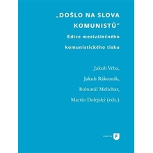 Došlo na slova komunistů - Jakub Rákosník