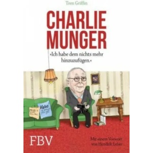 Charlie Munger | Tren Griffin, Charles Munger, Hendrik Leber (ISBN: 9783898799584)
