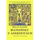 Blondínky v anekdotách Milan Stano