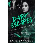 Independently published Dark Escapes | Effie Campbell