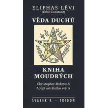 Věda duchů / Kniha moudrých - Eliphas Lévi