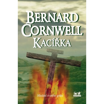 Kac ířka - Hledání svatého grálu - Cornwell Bernard