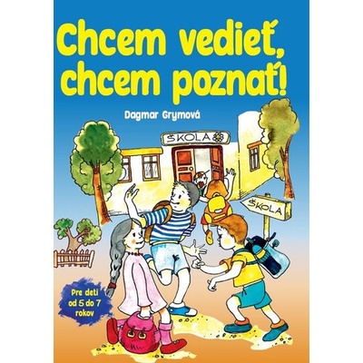 Chcem vedieť, chcem poznať!