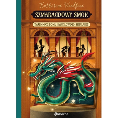 SZMARAGDOWY SMOK TAJEMNICE DOMU HANDLOWEGO SINCLAIR