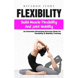 Flexibility | Ricardo Ivory (2024)