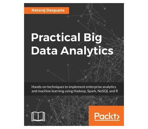 Practical Big Data Analytics Dasgupta NatarajPaperback