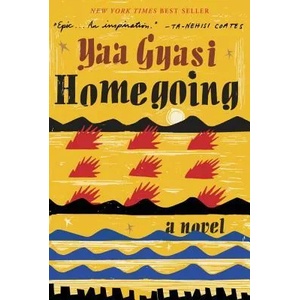 Homegoing | Yaa Gyasi (ISBN: 9781101947135)