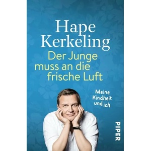 Der Junge muss an die frische Luft | Hape Kerkeling (ISBN: 9783492320009)