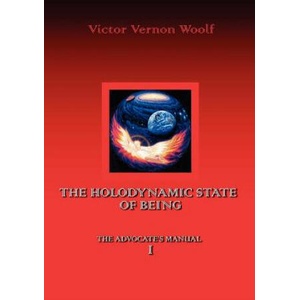 Holodynamic State of Being | Victor, Vernon Woolf (ISBN: 9780974643113)