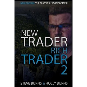 New Trader Rich Trader 2: Good Trades Bad Trades | Holly Burns, Steve Burns (ISBN: 9781718138582)