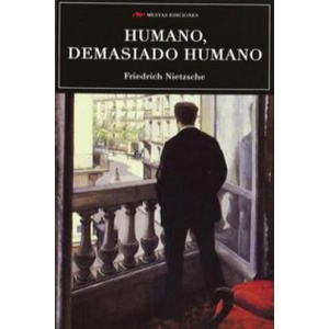 Humano, demasiado humano | Friedrich Nietzsche, Pablo Rodríguez Nogueras (ISBN: 9788492892938)