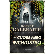 cuore nero inchiostro. Unindagine di Cormoran Strike