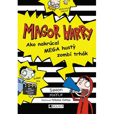Magor Harry: Ako nakrúcal mega hustý zombí trhák - Simon Mayle