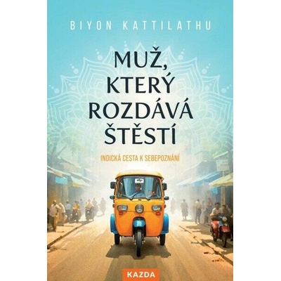 Muž, který rozdává štěstí - Biyon Kattilathu