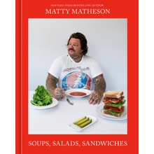 Matty Matheson Soups, Salads, Sandwiches