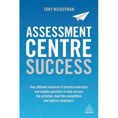 Assessment Centre Success | Tony Weightman