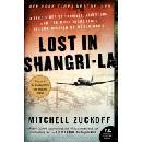 Lost in Shangri-La: A True Story of Survival, Adventure, and the Most Incredible Rescue Mission of World War II Zuckoff MitchellPaperback