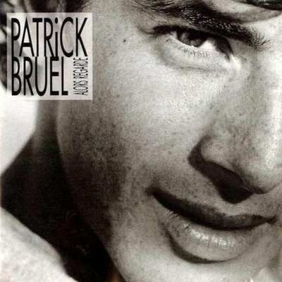 BRUEL PATRICK: ALORS REGARDE CD