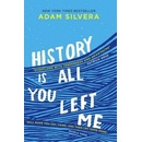 HISTORY IS ALL YOU LEFT ME PA