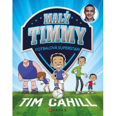 Malý Timmy – fotbalová superstar - Tim Cahill