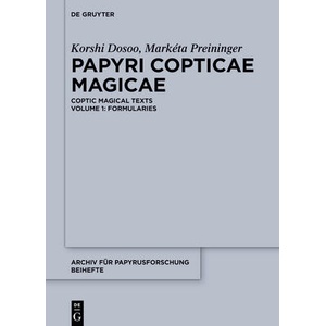 Papyri Copticae Magicae | Raymond Korshi Dosoo, Markéta Preininger Svobodová (ISBN: 9783111079790)