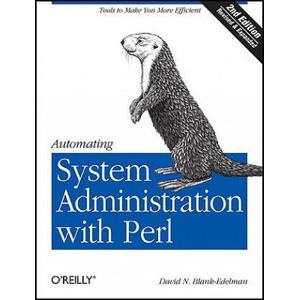 Automating System Administration with Perl 2e | David N Blank-Edelman (ISBN: 9780596006396)