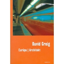 Európa / Architekt David Greig