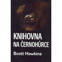 Knihovna na Černohůrce - Scott Hawkins
