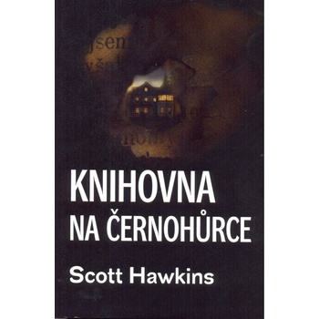 Knihovna na Černohůrce - Scott Hawkins
