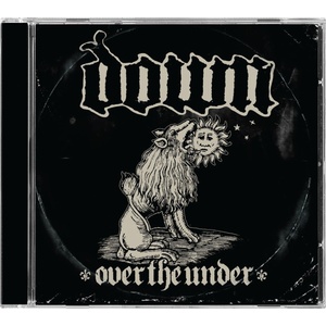 Down - Over The Under (Remastered) (CD) (4065629760748)