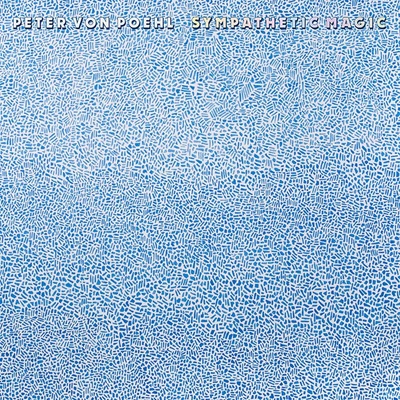 POEHL PETER VON: SYMPATHETIC MAGIC CD