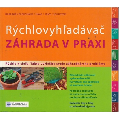 Rýchlovyhľadávač záhrada v praxi