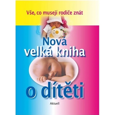 Nová velká kniha o dítěti