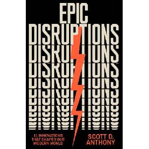 Epic Disruptions | ANTHONY SCOTT D (ISBN: 9781647829711)
