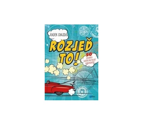 Rozjeď to!