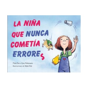 La Nina Que Nunca Cometia Errores = The Girl Who Never Made Mistakes | Mark Pett, Gary Rubinstein (ISBN: 9788494074547)