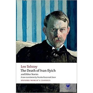 Death of Ivan Ilyich and Other Stories (ISBN: 9780199669882)