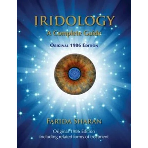 Iridology - A Complete Guide, Original 1986 Edition | Farida Sharan (ISBN: 9781514123577)