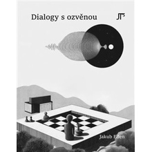 Dialogy s ozvěnou - Jakub Eden
