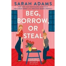 Beg, Borrow, or Steal: The new rivals-to-lovers romance by the author of the TikTok sensat