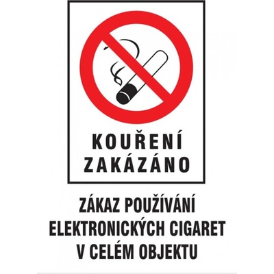 Tabulka Kouření zakázáno / zákaz používání el. cigaret v celém objektu A4