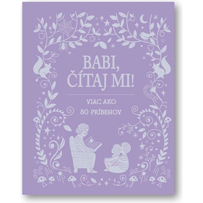 Babi , čítaj mi!