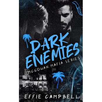 Independently published Dark Enemies | Effie Campbell