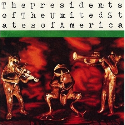 Pr. Of The US Of America - Presidents Of The United States Of America (Reissue) (Remastered) (LP) (0614511863223)