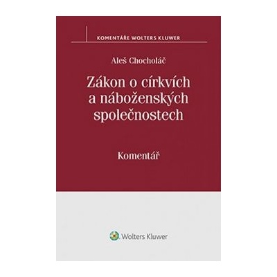 Zákon o církvích a náboženských společnostech Aleš Chocholáč CZ]