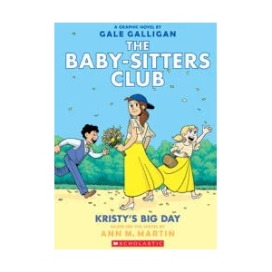 Kristy's Big Day: A Graphic Novel (ISBN: 9781338888287)