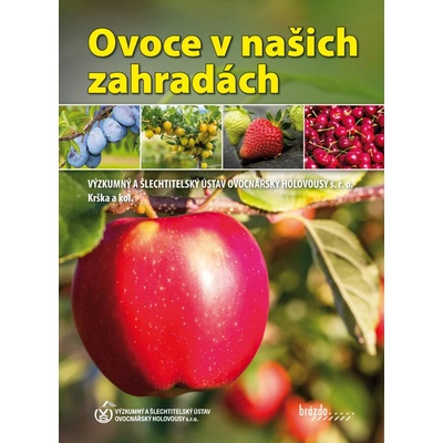 Ovoce v našich zahradách - kol. a Boris Krška