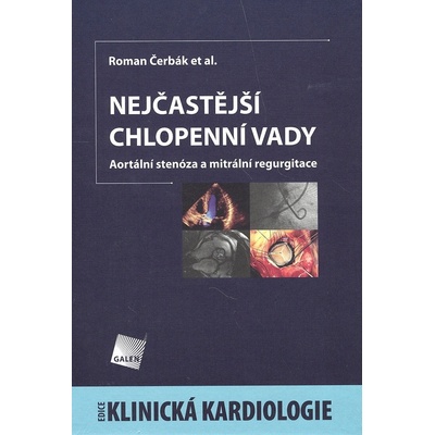 Nejčastější chlopenní vady -- Aortální stenóza a mitrální regurgitace - Roman Čerbák