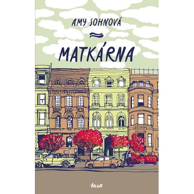 Matkárna - Amy Sohn