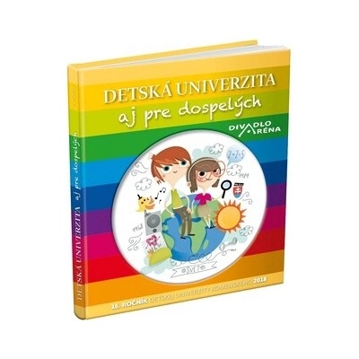Detská univerzita aj pre dospelých 2018
